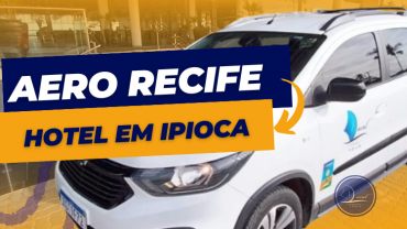 Transfer - Aeroporto de Recife / Hotel em Ipioca (ida OU volta)